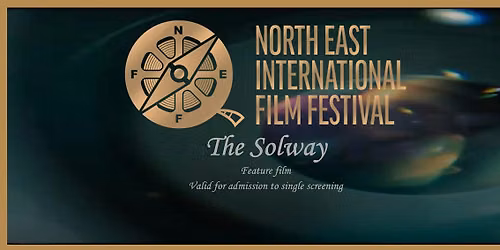 THE SOLWAY - FEATURE FILM SCREENING WITH Q&A