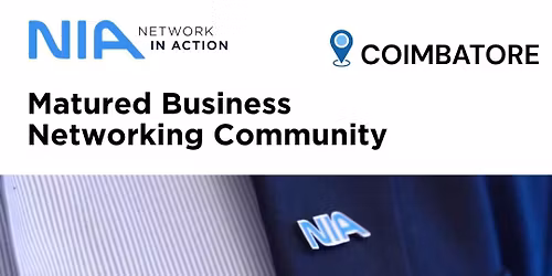 Network In Action (NIA) - Coimbatore Meet & Greet