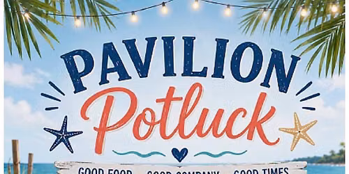 Pavillion Potluck