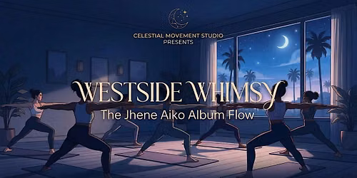 Westside Whimsy: The Jhene Yoga Flow