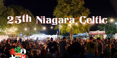 25th Niagara Celtic Heritage Festival & Highland Games
