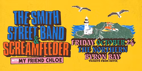 The Smith Street Band, Screamfeeder & My Friend Chloe at The Northern, Byron Bay