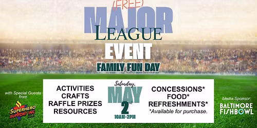A Major League Event: Family Fun Day