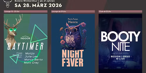 Daytimer & Night Fever & Bootynite