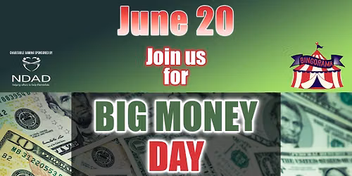 Big Money Day @ Bingorama