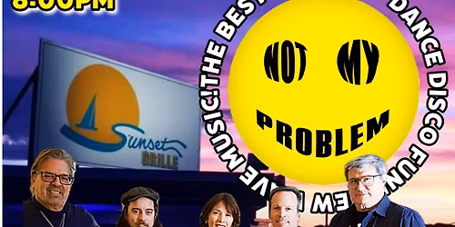 NOT MY PROBLEM is back to kick off the warm weather with another great dance party!