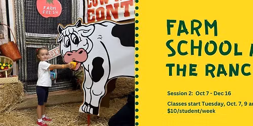 Farm School, Session 2