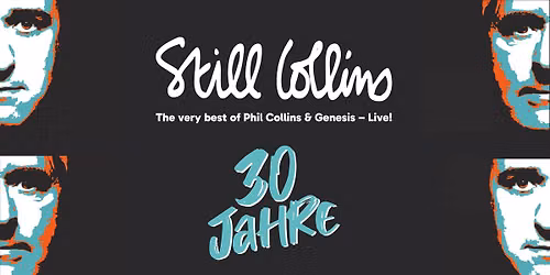 STILL COLLINS \u2013 THE VERY BEST OF PHIL COLLINS & GENESIS \u2013 LIVE!