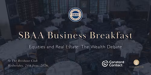 SBAA Business Breakfast: Equities and Real Estate Debate
