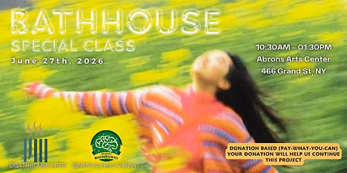 BATHHOUSE SPECIAL CLASS - TENDING TO YOURSELF: A HOLISTIC RETREAT