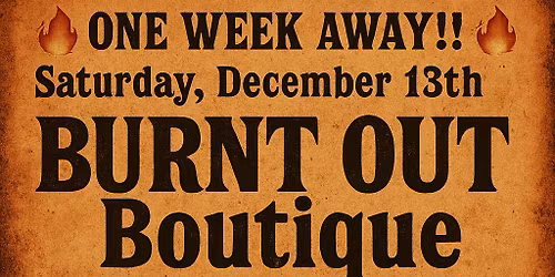 Burnt Out Grand Opening 