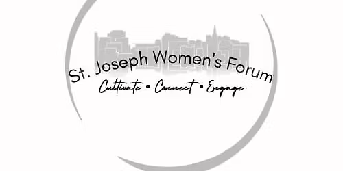 St. Joseph Women\u2019s Forum 