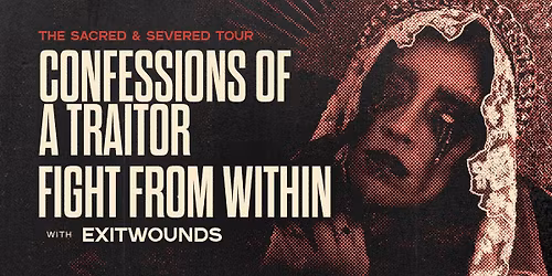 CONFESSIONS OF A TRAITOR + FIGHT FROM WITHIN msg exit wounds