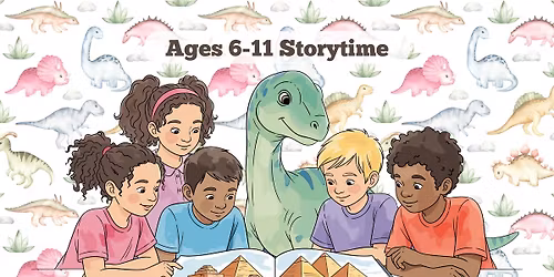 Ages 6-11 Storytime