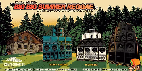 THE BIG BIG SUMMER REGGAE vol.23 - Soundsystem gathering edition