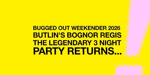 Bugged Out Weekender
