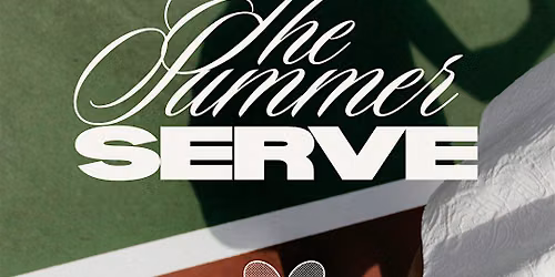 The Summer Serve