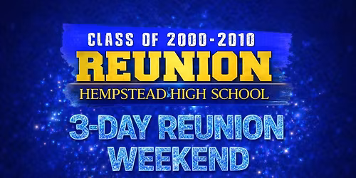Hempstead High School Class Reunion 2000-2010
