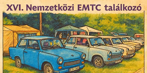 XVI. Nemzetk\u00f6zi EMTC tal\u00e1lkoz\u00f3, XVI. EMTC Trabant-Wartburg meeting