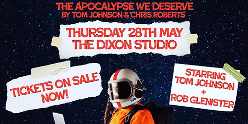 Armageddon Outta Here @The Dixon, Palace Theatre
