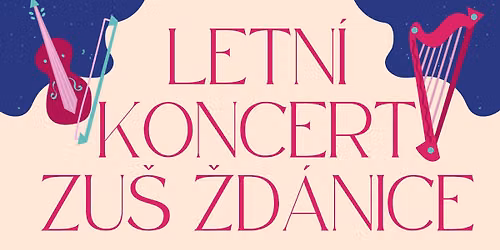 LETN\u00cd KONCERT ZU\u0160 \u017dD\u00c1NICE