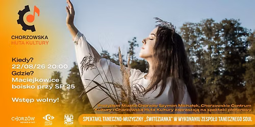 Prezydent Miasta Chorz\u00f3w zaprasza l Spektakl taneczno-muzyczny w plenerze \u201e\u015awitezianka\u201d SOUL