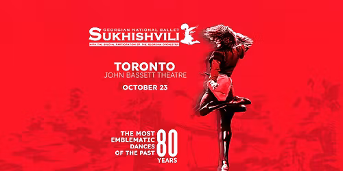 Sukhishvili \u2022 Toronto