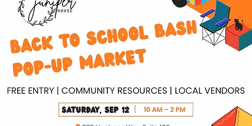The Juniper House Back To School Bash Pop-Up Market