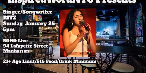 InspiredWordNYC Presents Singer\/Songwriter RITZ @ SOHO Live