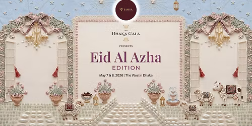 TAWFA X The Dhaka Gala Eid-Al-Azha Edition