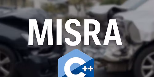 Safer C++: Let\u2019s explore the latest MISRA guidelines @ QtGreece