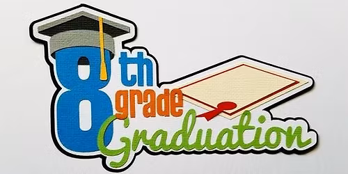 8th Grade Graduation