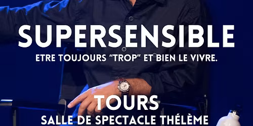 Supersensible La rencontre \u00e0 Tours