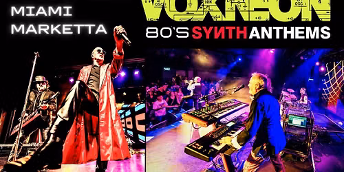 VOXNEON \u2013 80s SYNTH ANTHEMS \u2013 Miami Marketta