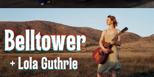 Belltower + Lola Guthrie
