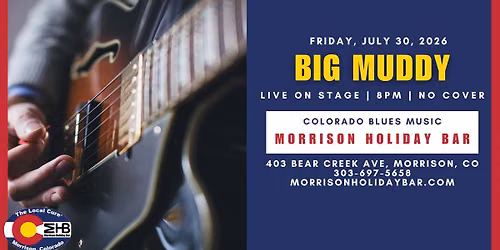 Big Muddy - Live On Stage No Cover, Free Parking, Show Starts At 8PM