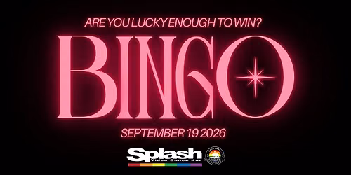 SEPTEMBER DRAG BINGO AT SPLASH MODESTO