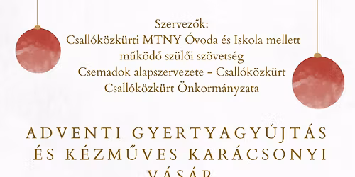Adventi gyertyagy\u00fajt\u00e1s \u00e9s k\u00e9zm\u0171ves kar\u00e1csonyi v\u00e1s\u00e1r - Csall\u00f3k\u00f6zk\u00fcrt