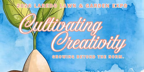 2026 Laredo Lawn & Garden Expo