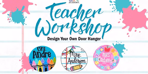Teacher Work Shop - Custom Door Signs at Art Academy