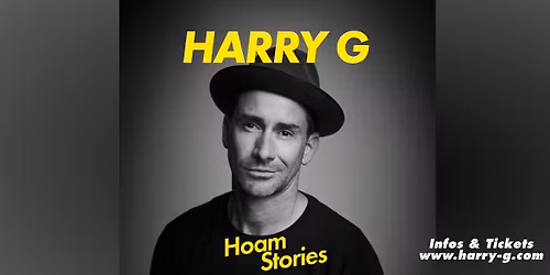 Harry G - Hoamstories (Zusatztermin) - ausverkauft -