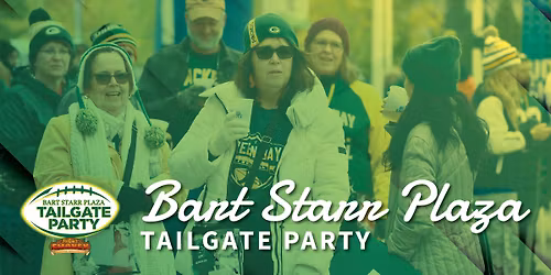 Bart Starr Plaza Tailgate Party, presented by Pelkin's Smokey Meat Market