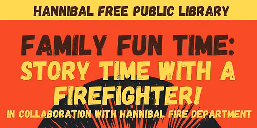 Family Fun Time: Story Time with a Firefighter and Fire Pup