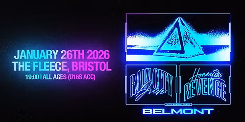 Rain City Drive & Honey Revenge plus Belmont at The Fleece, Bristol