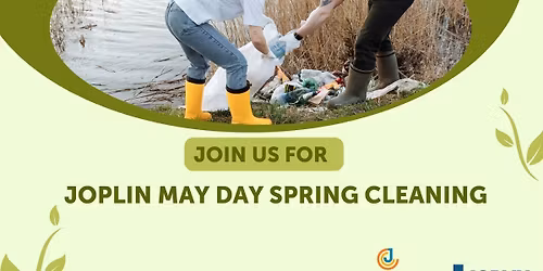 Joplin May Day Spring Cleaning