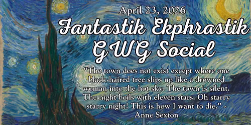 Fantastik Ekphrastik GWG Social: Mixing Art with Writing Back