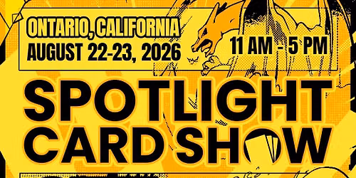 Spotlight Card Show \u2013 Pok\u00e9mon, Sports Cards & TCG Convention at the Ontario Convention Center