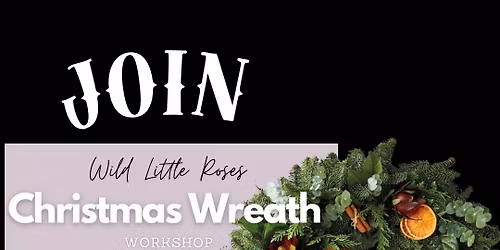 Christmas Wreath Workshop