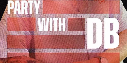 Party with db