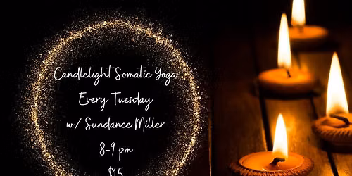 Candlelit Somatic Yoga w\/ Sundance Miller